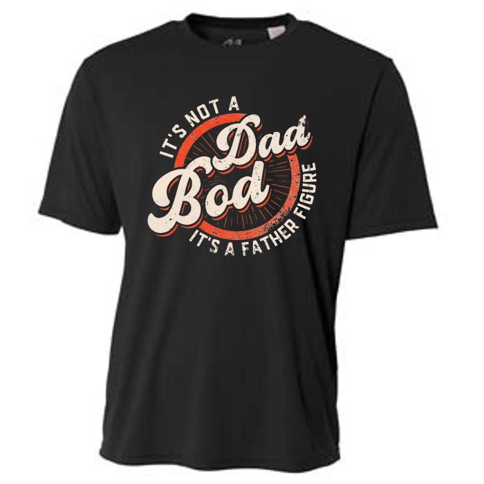 It's Not A Dad Bod It's A Father Figure funny Dad Joke Cooling Performance Crew T-Shirt