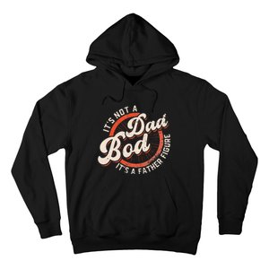 It's Not A Dad Bod It's A Father Figure funny Dad Joke Hoodie