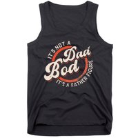 It's Not A Dad Bod It's A Father Figure funny Dad Joke Tank Top