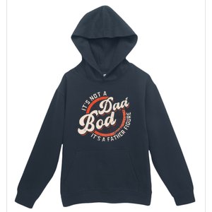 It's Not A Dad Bod It's A Father Figure funny Dad Joke Urban Pullover Hoodie