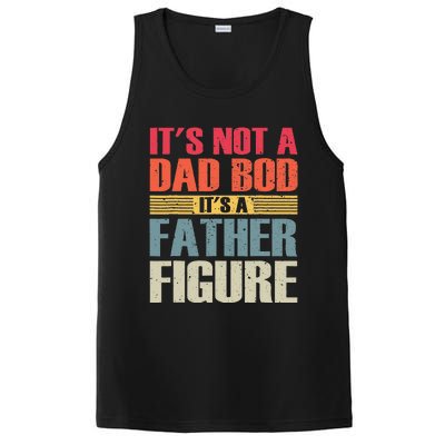 It's Not A Dad Bod It's A Father Figure fathers day PosiCharge Competitor Tank