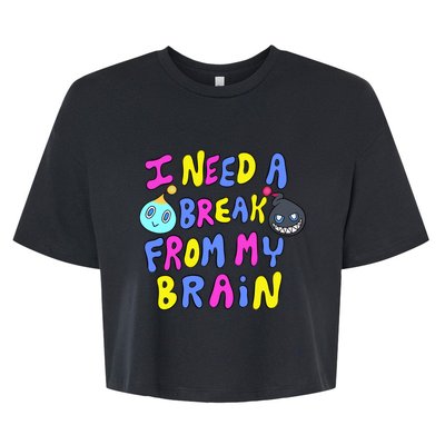 I Need A Break From My Brain Bella+Canvas Jersey Crop Tee