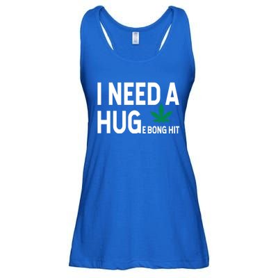 I Need A Huge Bong Hit Marijuana Pot Smoker Pothead Stoner Gift Ladies Essential Flowy Tank