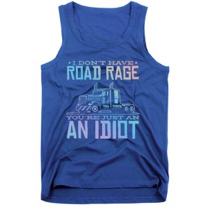 Im Not Angry Youre Just An Idiotic Truck Driver Gift Tank Top