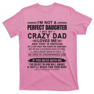 I'm Not A Perfect Daughter But My Crazy Dad Loves Me T-Shirt