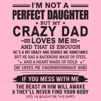 I'm Not A Perfect Daughter But My Crazy Dad Loves Me Magnet