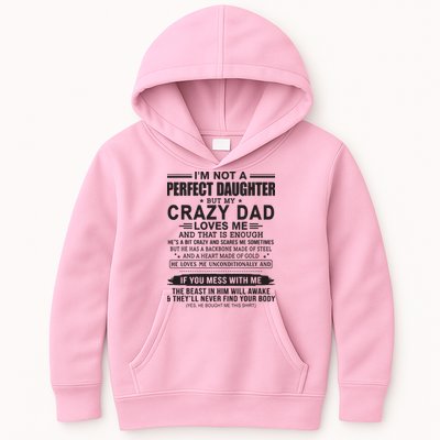 I'm Not A Perfect Daughter But My Crazy Dad Loves Me Kids Hoodie