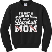 I'M Not A Regular Mom I'M A Baseball Mom Kids Sweatshirt