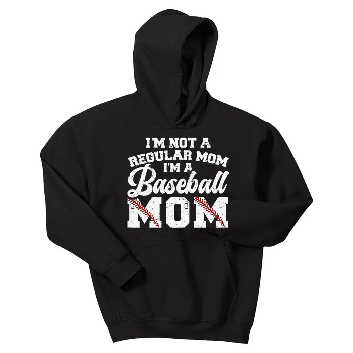 I'M Not A Regular Mom I'M A Baseball Mom Kids Hoodie