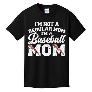 I'M Not A Regular Mom I'M A Baseball Mom Kids T-Shirt