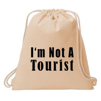 IM Not A Tourist Funny Drawstring Bag