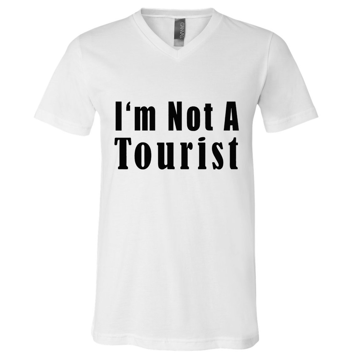 IM Not A Tourist Funny V-Neck T-Shirt