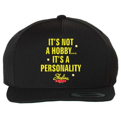 Its Not A Hobby Its A Personality Wool Snapback Cap