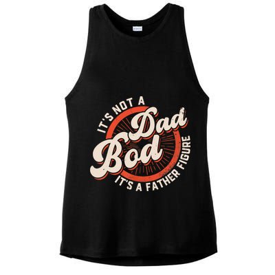 It's Not A Dad Bod It's A Father Figure Tee Funny Dad Joke Ladies PosiCharge Tri-Blend Wicking Tank