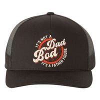 It's Not A Dad Bod It's A Father Figure Tee Funny Dad Joke Yupoong Adult 5-Panel Trucker Hat