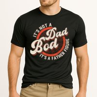 It's Not A Dad Bod It's A Father Figure Tee Funny Dad Joke Performance Shirt