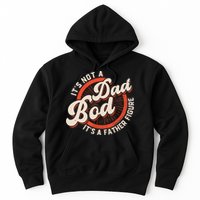 It's Not A Dad Bod It's A Father Figure Tee Funny Dad Joke Hoodie