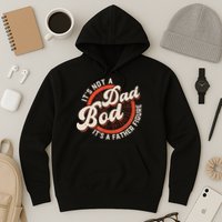 It's Not A Dad Bod It's A Father Figure Tee Funny Dad Joke Hoodie