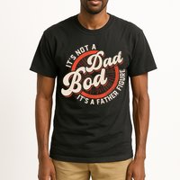 It's Not A Dad Bod It's A Father Figure Tee Funny Dad Joke Tall T-Shirt