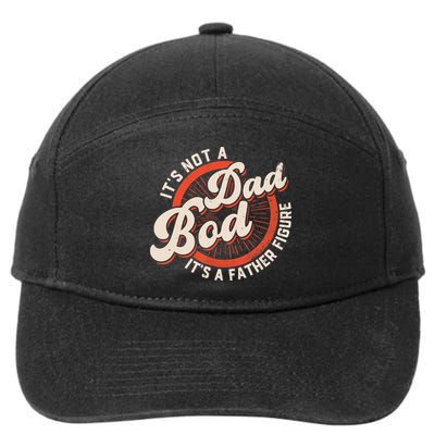 It's Not A Dad Bod It's A Father Figure Tee Funny Dad Joke 7-Panel Snapback Hat