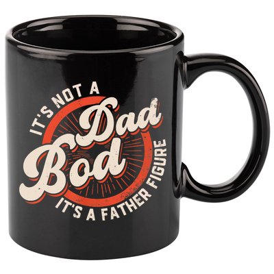 It's Not A Dad Bod It's A Father Figure Tee Funny Dad Joke 11oz C Handle Ceramic Mug