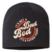 It's Not A Dad Bod It's A Father Figure Tee Funny Dad Joke Sustainable Beanie