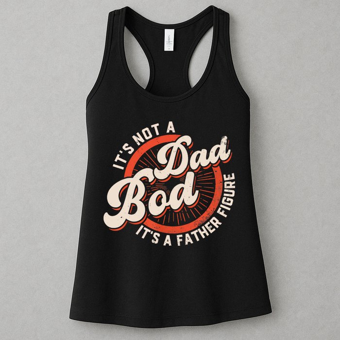 It's Not A Dad Bod It's A Father Figure Tee Funny Dad Joke Womens Tank Top