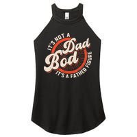 It's Not A Dad Bod It's A Father Figure Tee Funny Dad Joke Women's Perfect Tri Rocker Tank