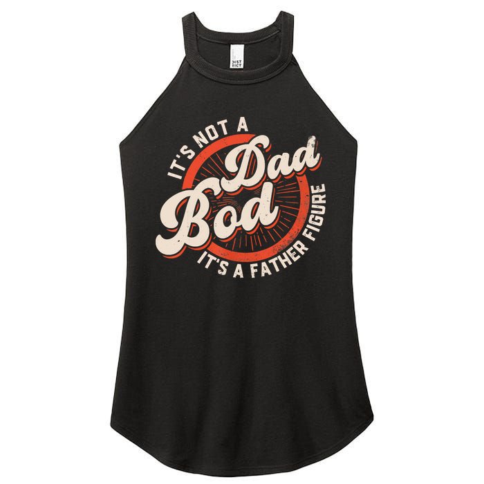It's Not A Dad Bod It's A Father Figure Tee Funny Dad Joke Women's Perfect Tri Rocker Tank