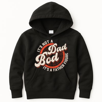 It's Not A Dad Bod It's A Father Figure Tee Funny Dad Joke Kids Hoodie
