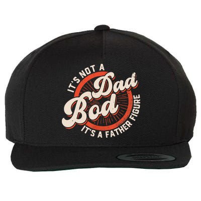 It's Not A Dad Bod It's A Father Figure Tee Funny Dad Joke Wool Snapback Cap