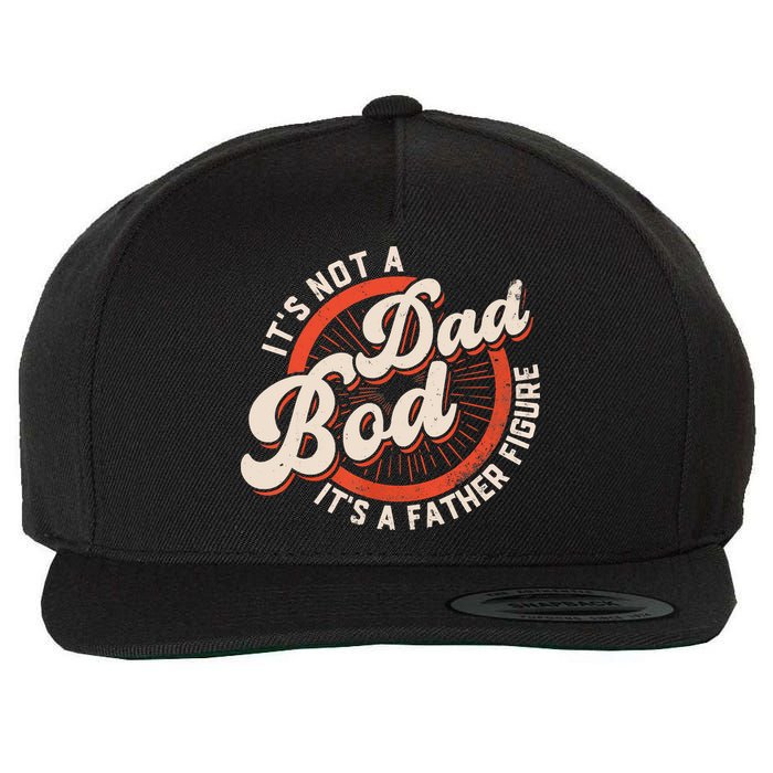 It's Not A Dad Bod It's A Father Figure Tee Funny Dad Joke Wool Snapback Cap