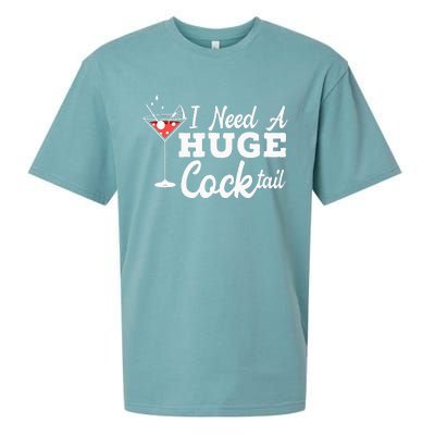 I Need A Huge Cocktail Alcohol Lover Adult Humor Dirty Jokes Sueded Cloud Jersey T-Shirt