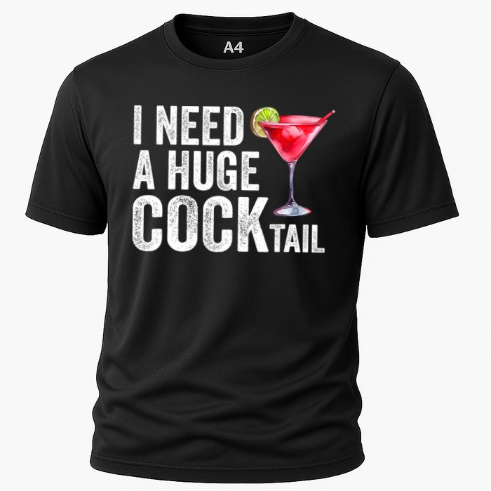 I Need A Huge Cocktail Funny Cooling Performance Crew T-Shirt