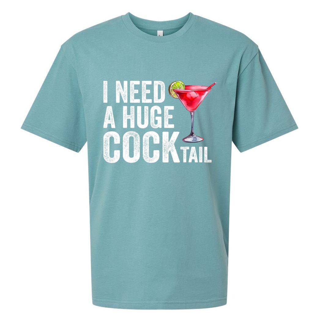 I Need A Huge Cocktail Funny Sueded Cloud Jersey T-Shirt