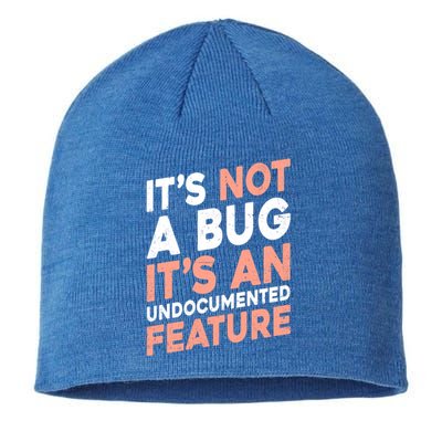 It's Not A Bug It's An Undocuted Feature Software Dev Gift Sustainable Beanie