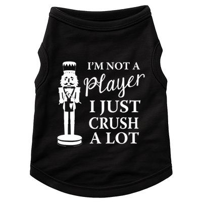 I'm Not A Player I Just Crush A Lot Colorful Nutcracker Doggie Tank