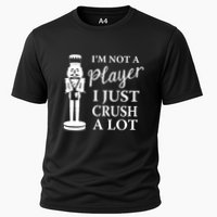 I'm Not A Player I Just Crush A Lot Colorful Nutcracker Performance Shirt