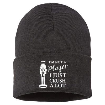 I'm Not A Player I Just Crush A Lot Colorful Nutcracker Sustainable Knit Beanie