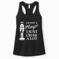 I'm Not A Player I Just Crush A Lot Colorful Nutcracker Womens Tank Top