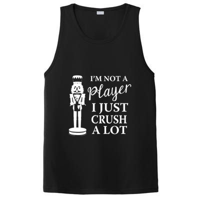 I'm Not A Player I Just Crush A Lot Colorful Nutcracker PosiCharge Competitor Tank