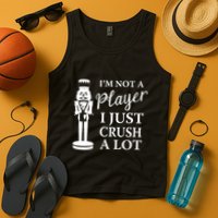 I'm Not A Player I Just Crush A Lot Colorful Nutcracker Tank Top