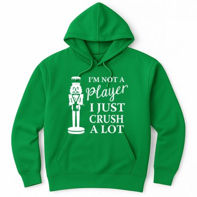 I'm Not A Player I Just Crush A Lot Colorful Nutcracker Hoodie