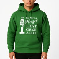 I'm Not A Player I Just Crush A Lot Colorful Nutcracker Hoodie