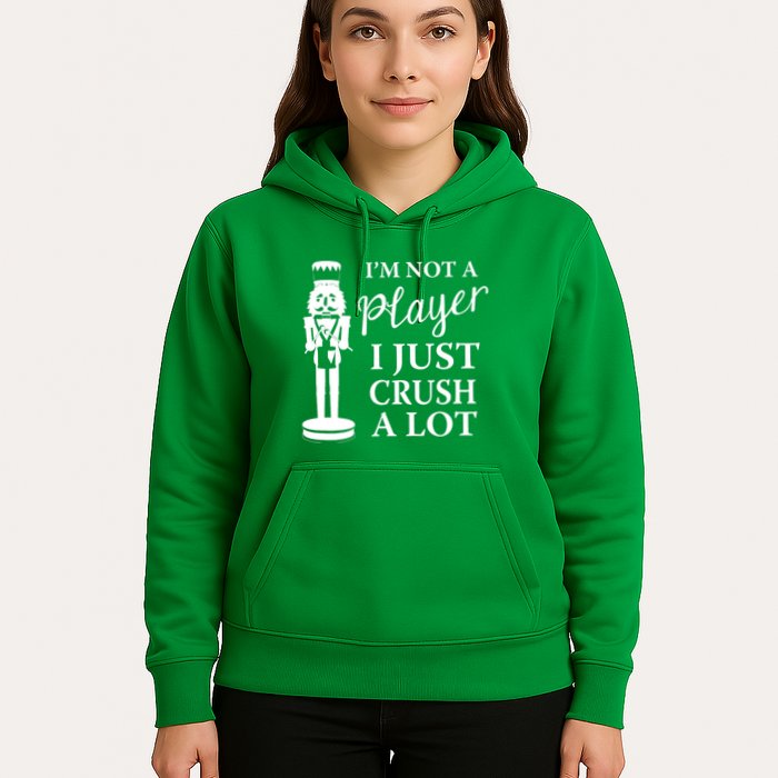 I'm Not A Player I Just Crush A Lot Colorful Nutcracker Hoodie
