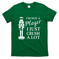 I'm Not A Player I Just Crush A Lot Colorful Nutcracker T-Shirt