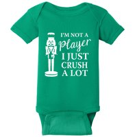 I'm Not A Player I Just Crush A Lot Colorful Nutcracker Baby Bodysuit
