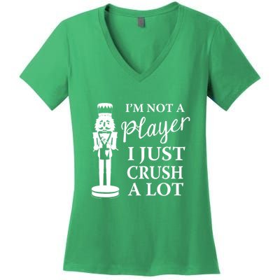 I'm Not A Player I Just Crush A Lot Colorful Nutcracker Women's V-Neck T-Shirt