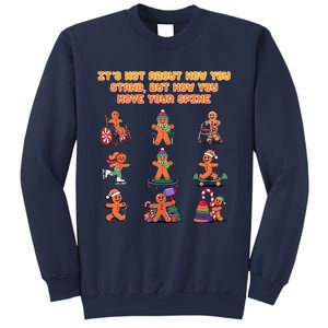 Its Not About How You Stand But How You Move Your Spine Sweatshirt