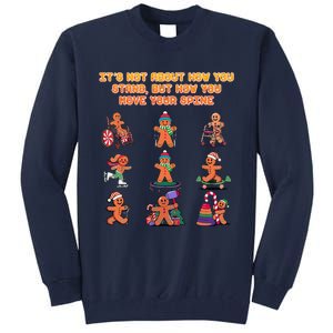 Its Not About How You Stand But How You Move Your Spine Tall Sweatshirt